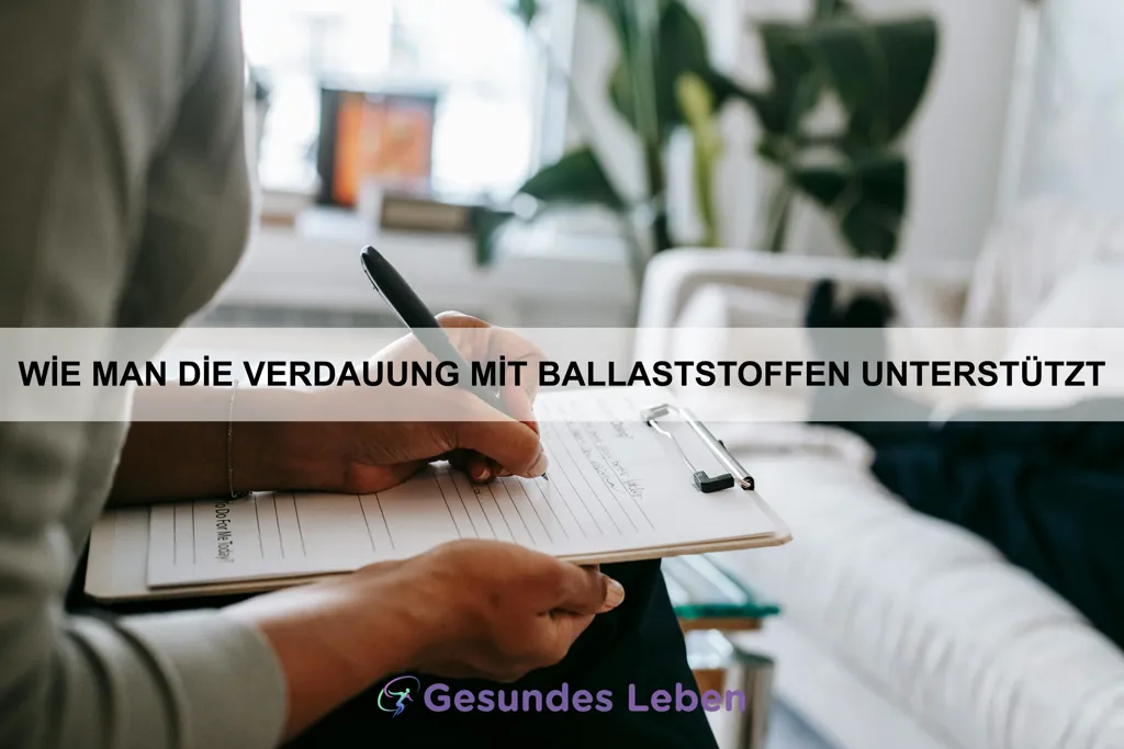 Wie man die Verdauung mit Ballaststoffen unterstützt