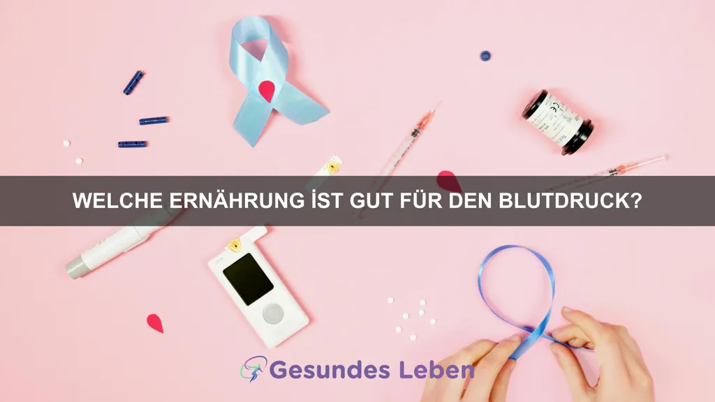 Welche Ernährung ist gut für den Blutdruck?