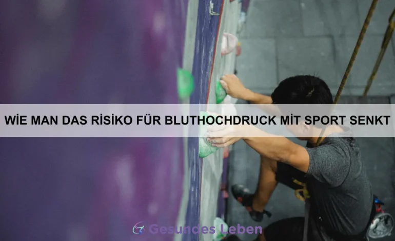 Wie man das Risiko für Bluthochdruck mit Sport senkt