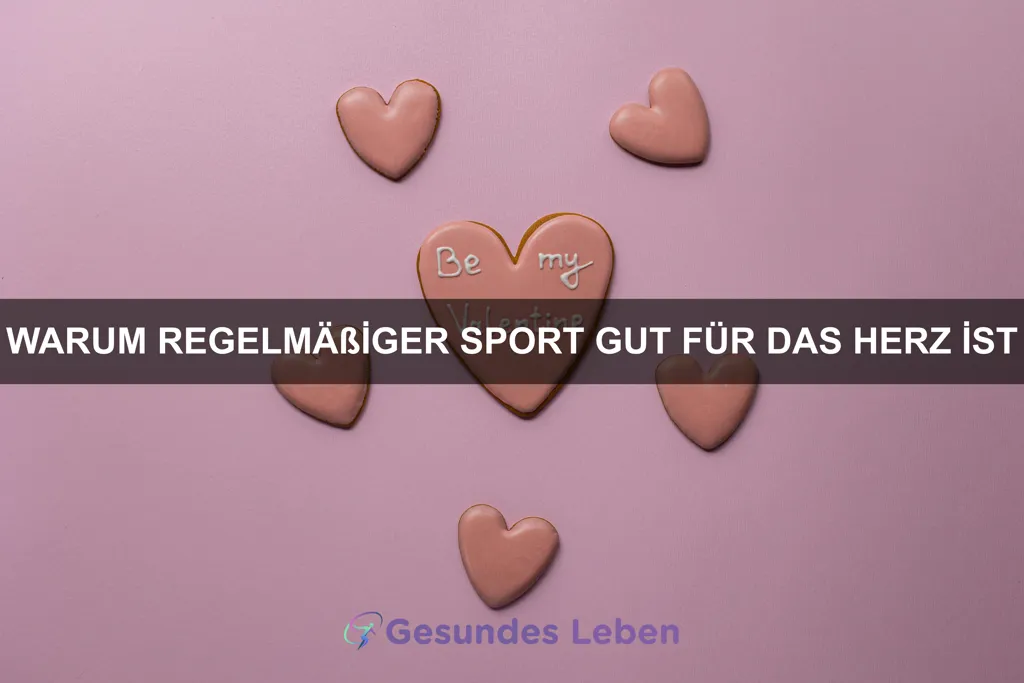 Warum regelmäßiger Sport gut für das Herz ist